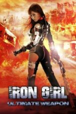 Iron Girl: Ultimate Weapon (2015)